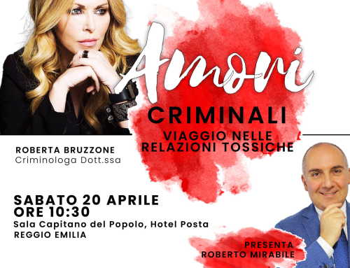 “Amori criminali, viaggio nelle relazioni tossiche”: Roberta Bruzzone a Reggio Emilia